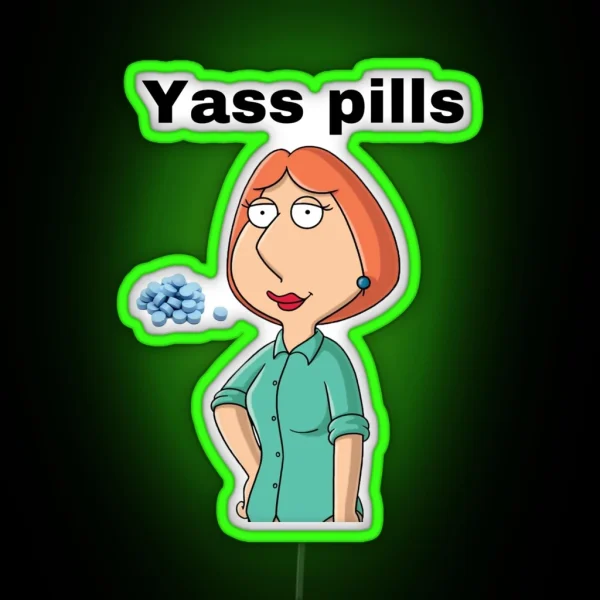 Yass Pills RGB Neon Sign