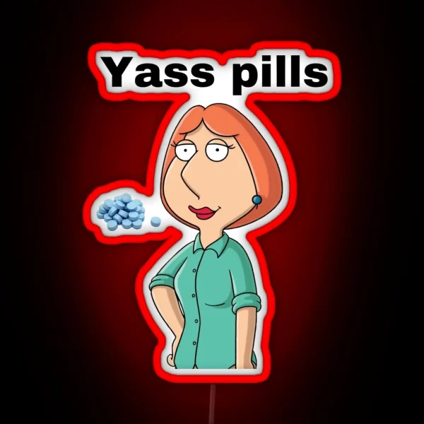 Yass Pills RGB Neon Sign