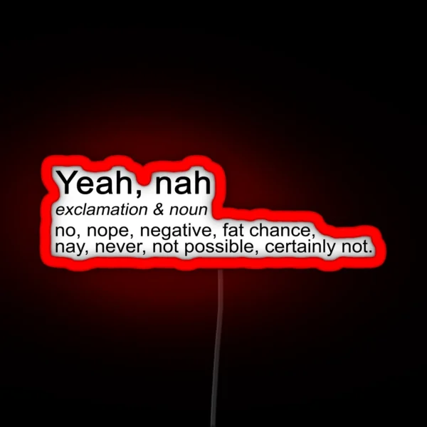 Yeah Nah RGB Neon Sign
