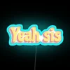 Brighten up any space with this bold, eye-catching 'Yeah Sis' neon.