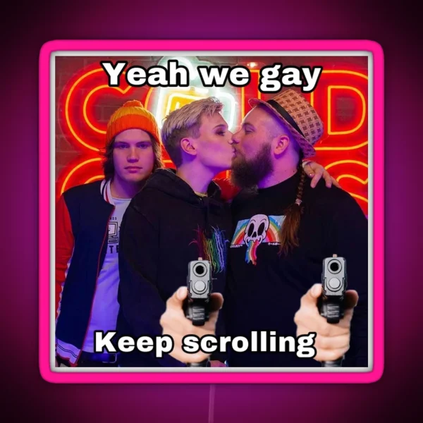 Yeah We Gay Pyrocynical RGB Neon Sign