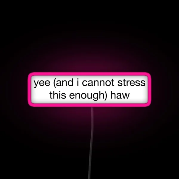 Yee Haw RGB Neon Sign
