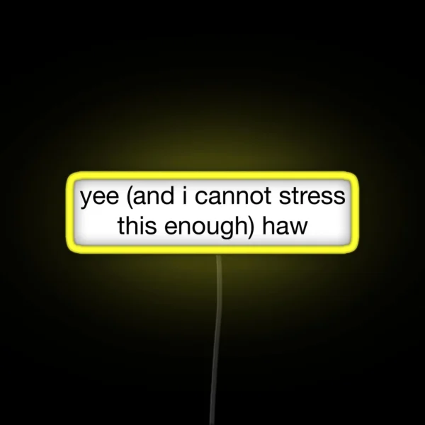 Yee Haw RGB Neon Sign