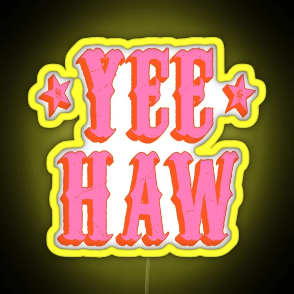 Yee Haw RGB Neon Sign