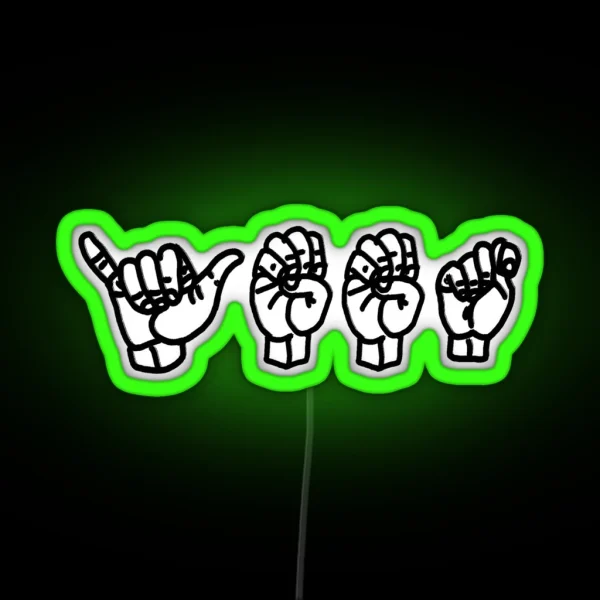 Yeet American Sign Language RGB Neon Sign