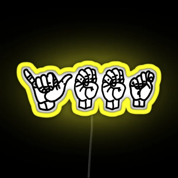 Yeet American Sign Language RGB Neon Sign