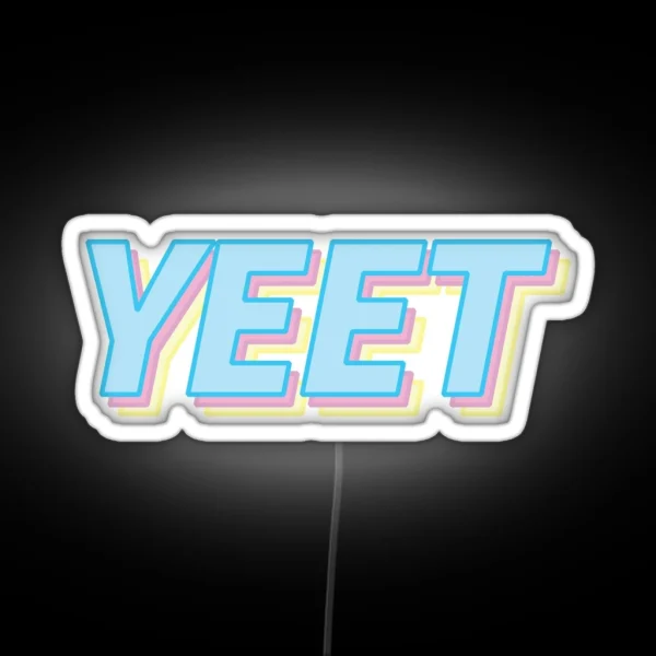 Yeet RGB Neon Sign