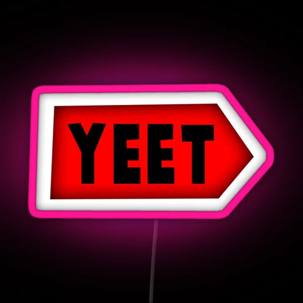 Yeet RGB Neon Sign