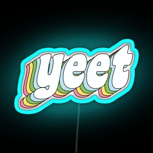Yeet RGB Neon Sign