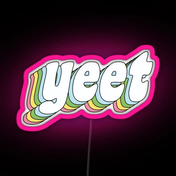 Yeet RGB Neon Sign