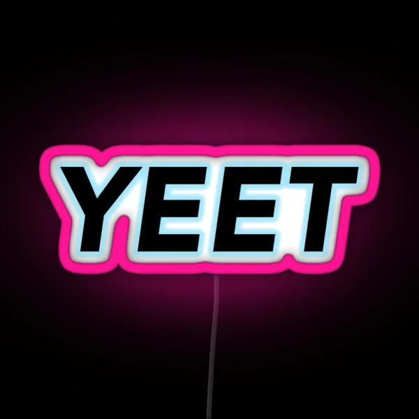 Yeet RGB Neon Sign