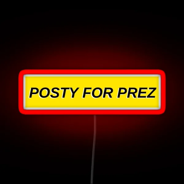 Yellow Posty For Prez RGB Neon Sign