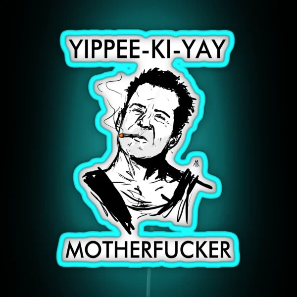 Yippee Ki Yay Motherfucker RGB Neon Sign