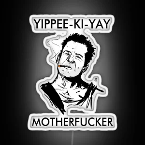 Yippee Ki Yay Motherfucker RGB Neon Sign