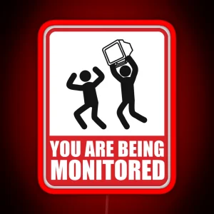 You Are Being Monitored RGB Neon Sign