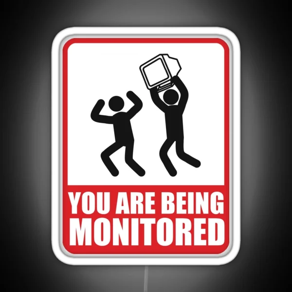 You Are Being Monitored RGB Neon Sign