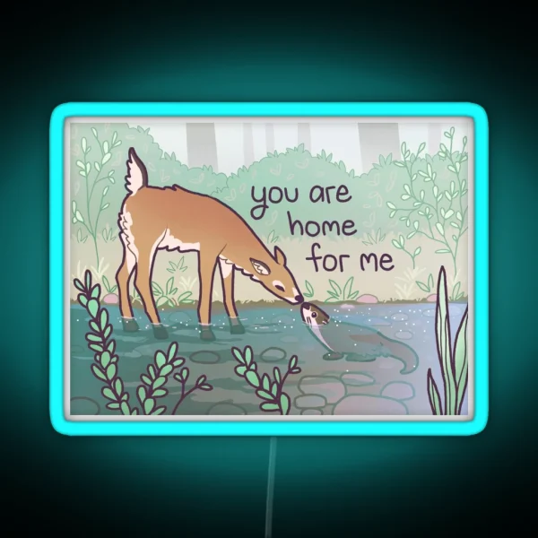 You Are Home For Me Loving Deer And Otter RGB Neon Sign