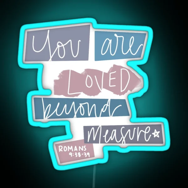 You Are Loved RGB Neon Sign
