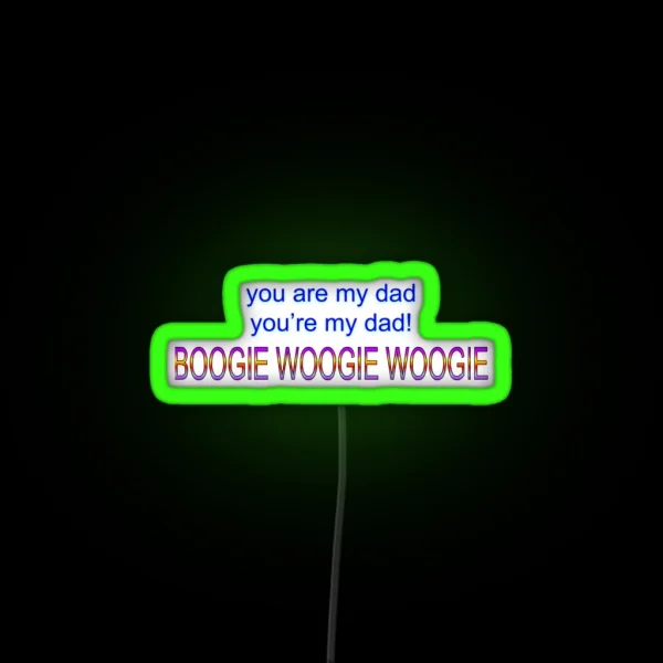 You Are My Dad Vine RGB Neon Sign