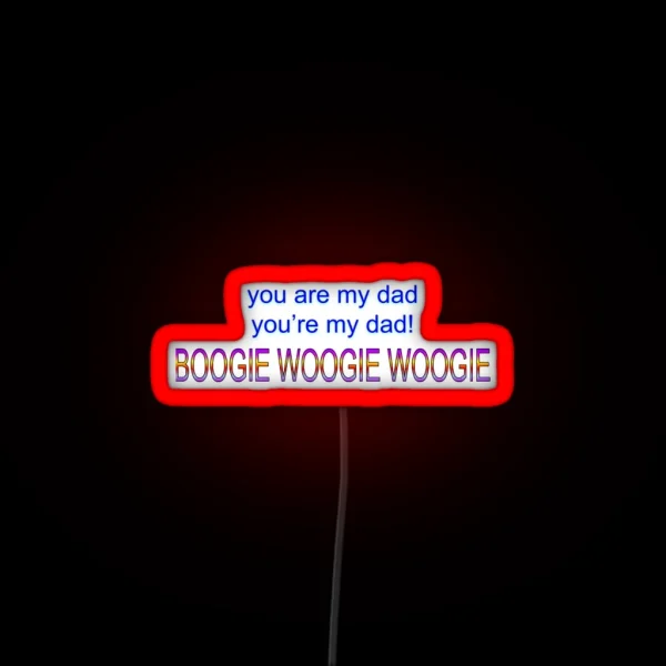 You Are My Dad Vine RGB Neon Sign