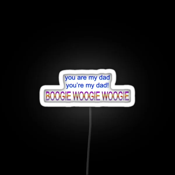 You Are My Dad Vine RGB Neon Sign