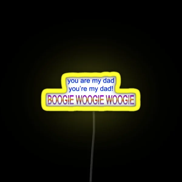 You Are My Dad Vine RGB Neon Sign