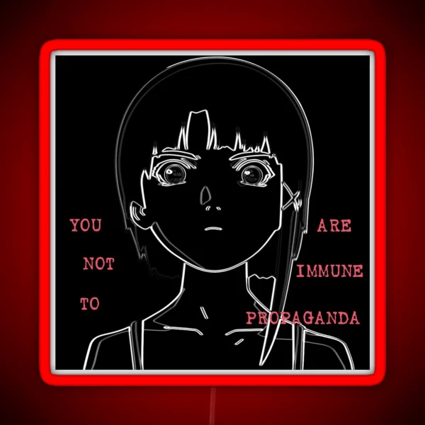 You Are Not Immune To Propaganda Serial Experiments Lain RGB Neon Sign