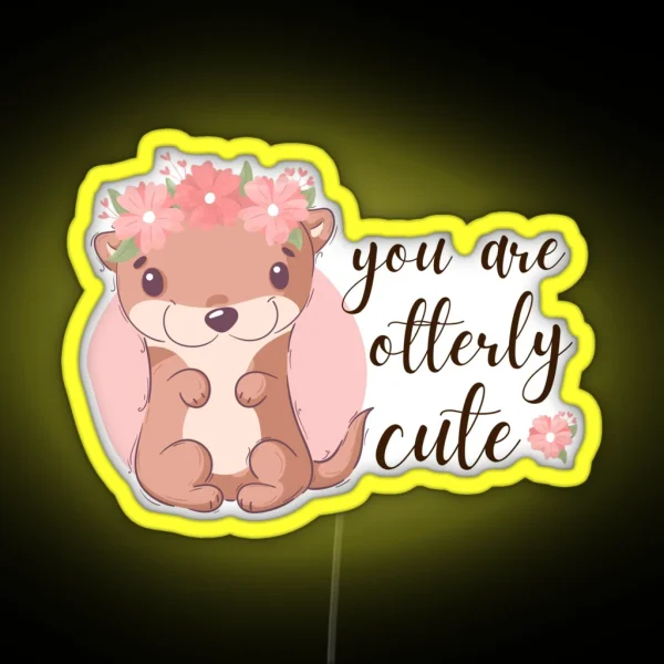 You Are Otterly Cute RGB Neon Sign