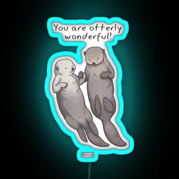 You Are Otterly Wonderful RGB Neon Sign