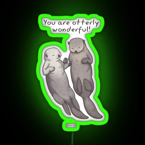 You Are Otterly Wonderful RGB Neon Sign