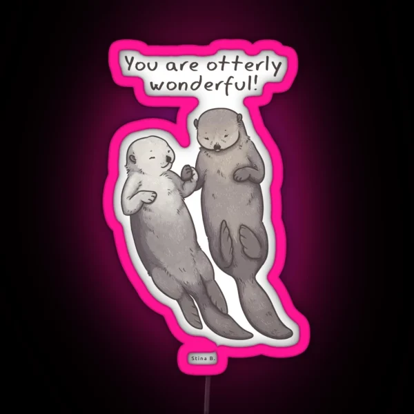 You Are Otterly Wonderful RGB Neon Sign