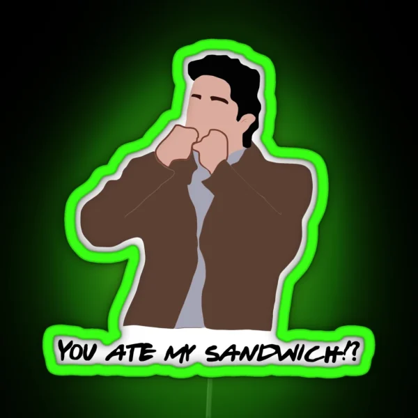You Ate My Sandwich RGB Neon Sign