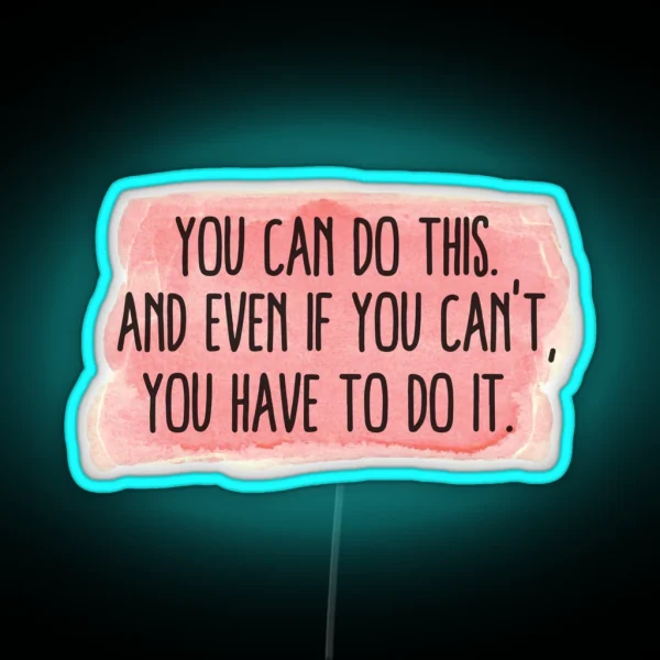 You Can Do This Motivation Quote Pink RGB Neon Sign