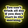 RGB LED neon quote funny motivational morning hangover prevention sign