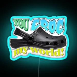 You Croc My World Pun RGB Neon Sign