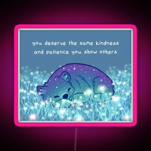 You Deserve The Same Kindness And Patience You Show Others Sleepy Sparkle Bear RGB Neon Sign