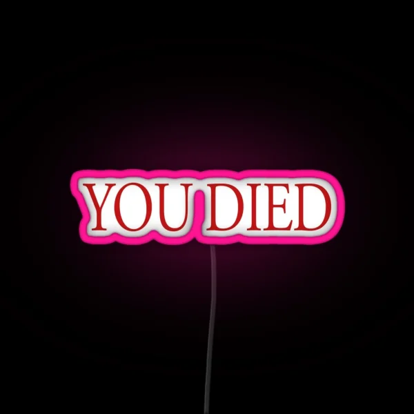 You Died Red RGB Neon Sign