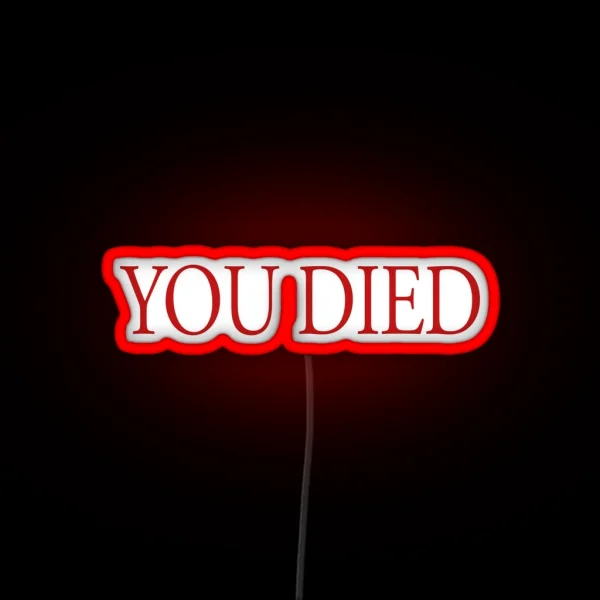 You Died Red RGB Neon Sign