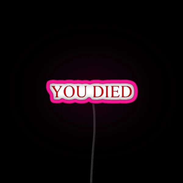 YOU DIED RGB Neon Sign