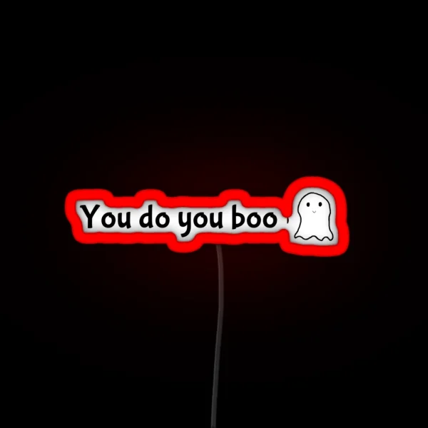 You Do You Boo RGB Neon Sign
