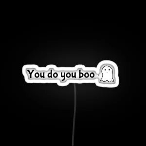 You Do You Boo RGB Neon Sign