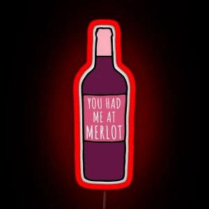 You Had Me At Merlot RGB Neon Sign
