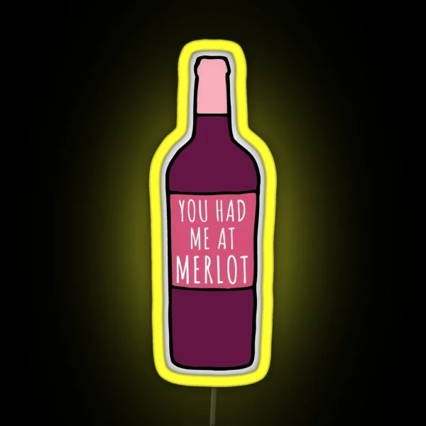 You Had Me At Merlot RGB Neon Sign
