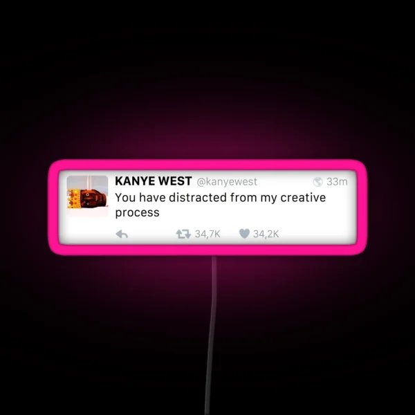 You Have Distracted From My Creative Process RGB Neon Sign