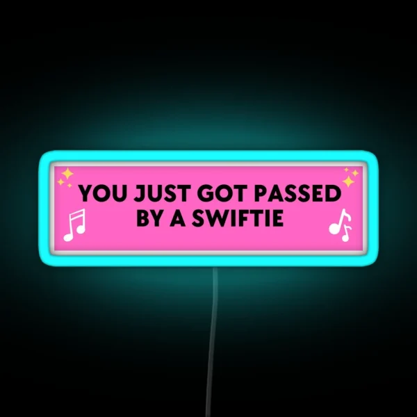 You Just Got Passed RGB Neon Sign