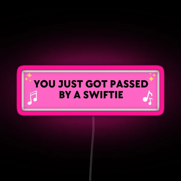 You Just Got Passed RGB Neon Sign