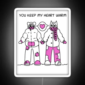 You Keep My Heart Warm RGB Neon Sign