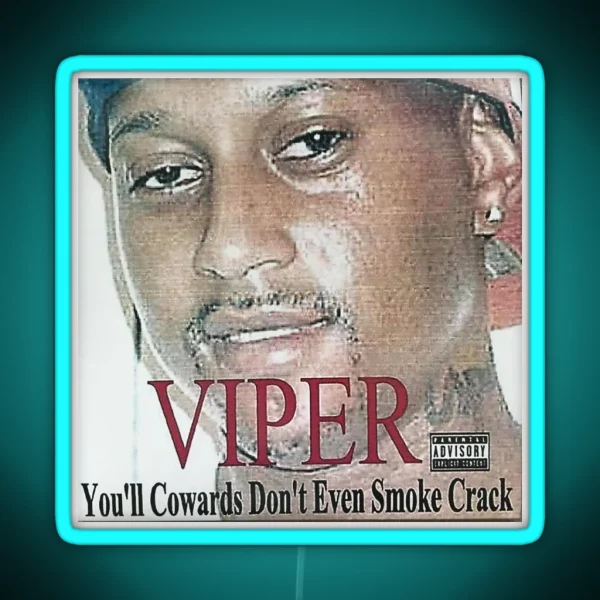 You Ll Cowards Don T Even Smoke Crack RGB Neon Sign