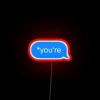 Customizable You're Correction Neon Sign with RGB Color Changing Option
