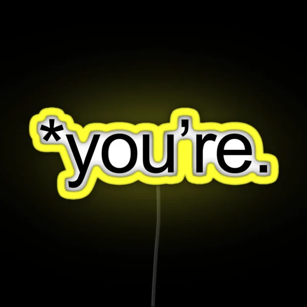 You Re Grammar RGB Neon Sign